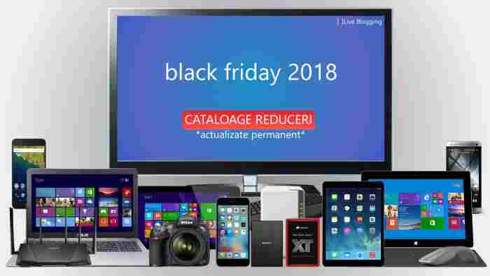 Black Friday 2018: cand incepe, lista magazine, oferte bune, cataloage [LIVE BLOGGING]